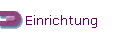 Einrichtung